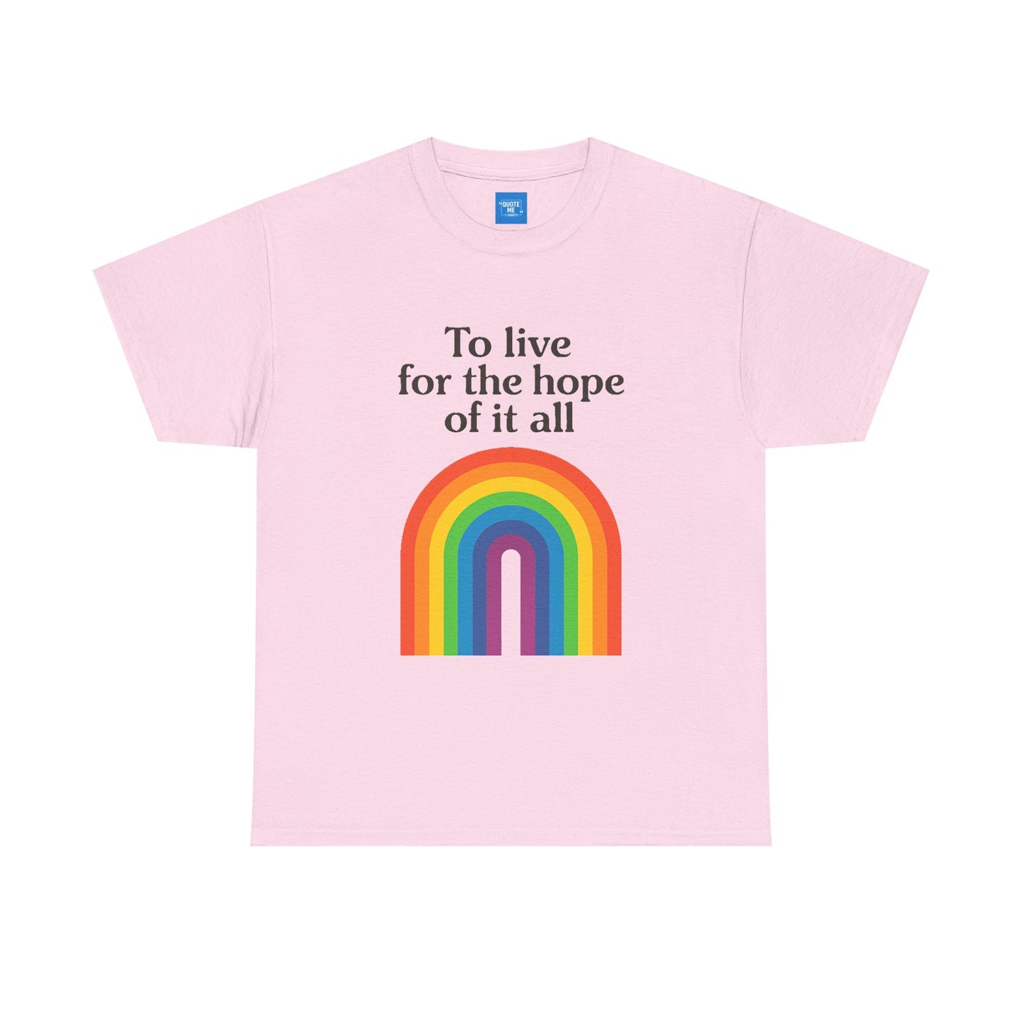 Rainbow Hope Unisex Cotton Tee, Inspirational Shirt, Pride Apparel, Gift for Friends, Casual Wear, Positive Vibes