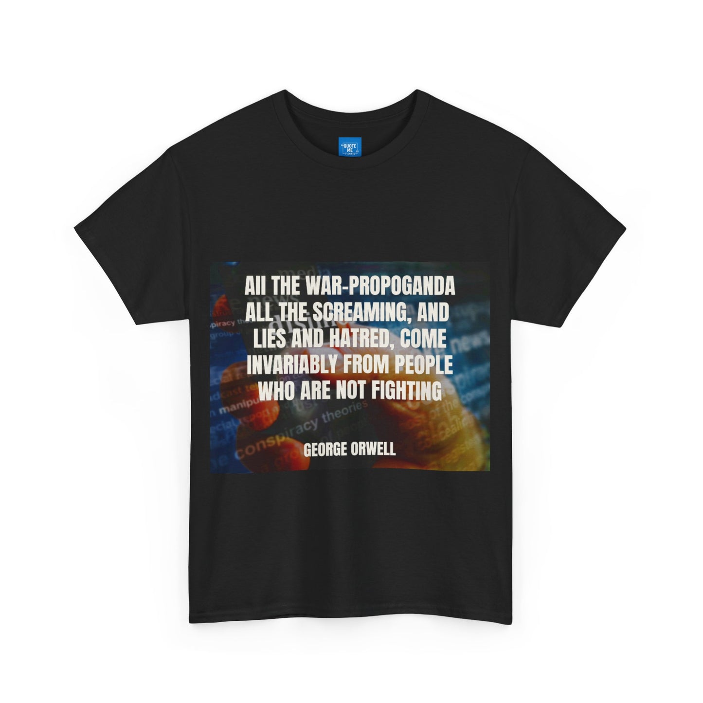 Propaganda Quote Tee, Political Statement Shirt, Activist Graphic Top, Protest Slogan Apparel, Inspirational Revolution Clothing