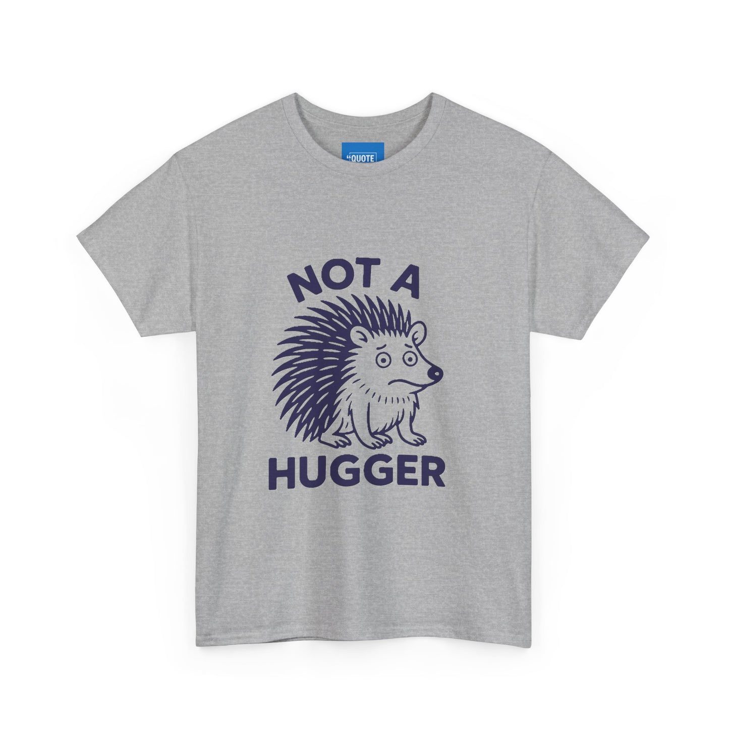 Not a Hugger Funny T-Shirt, Sarcastic Tee, Introvert Shirt, Unisex Graphic Top, Humor Gift