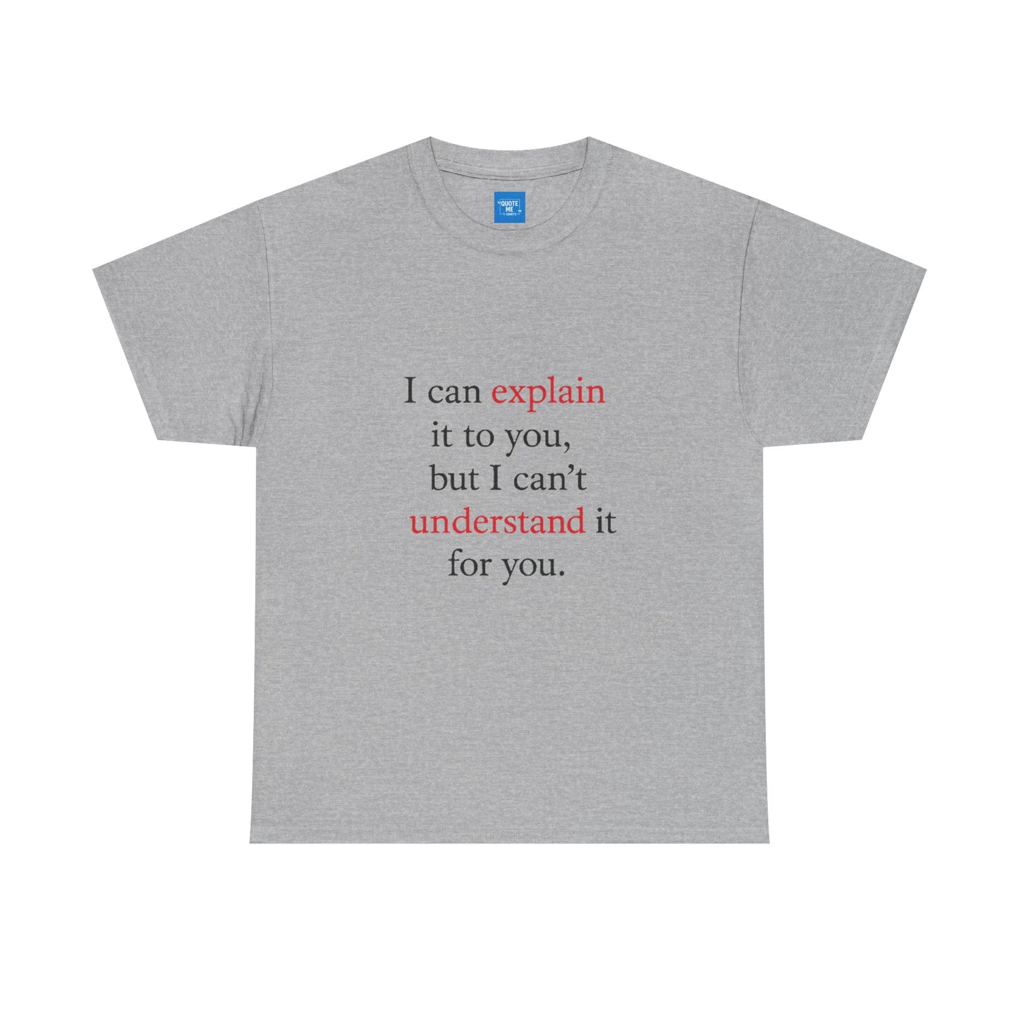 Abstract Explanation Unisex Heavy Cotton Tee, Graphic Tee, Unisex T-Shirt, Geek Tee, Science Lover Gift, Philosophy Tee