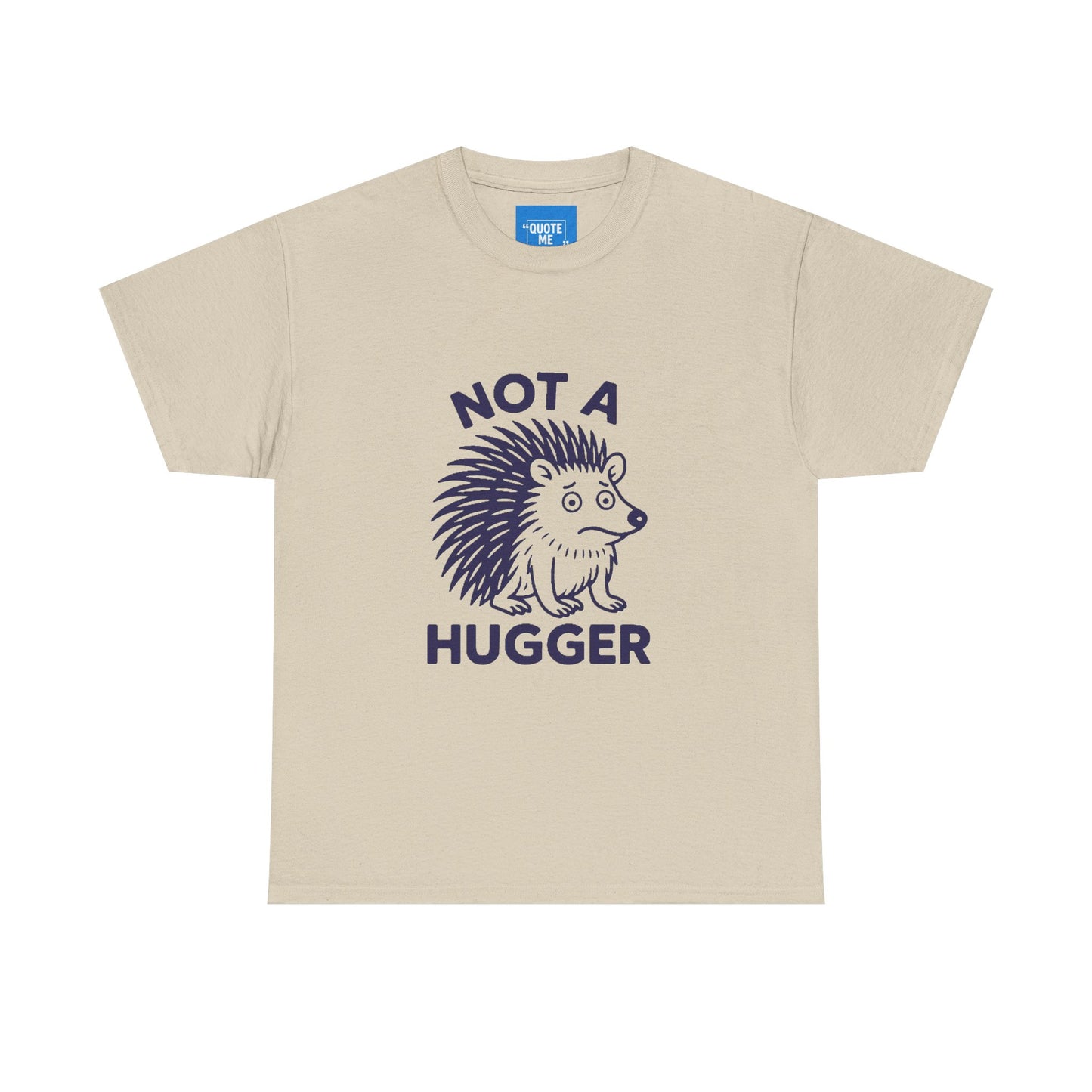 Not a Hugger Funny T-Shirt, Sarcastic Tee, Introvert Shirt, Unisex Graphic Top, Humor Gift