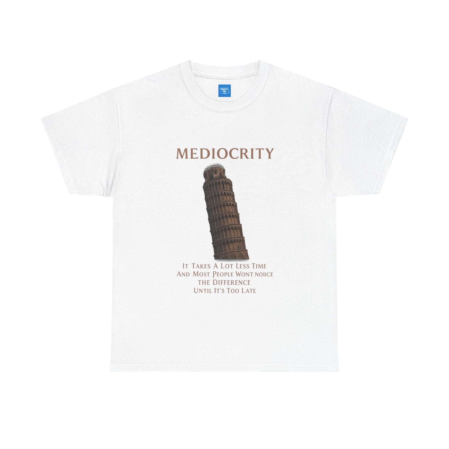 Funny Mediocrity Unisex Heavy Cotton Tee, Humorous T-Shirt, Comical Shirt, Joke Tee, Sarcasm Top