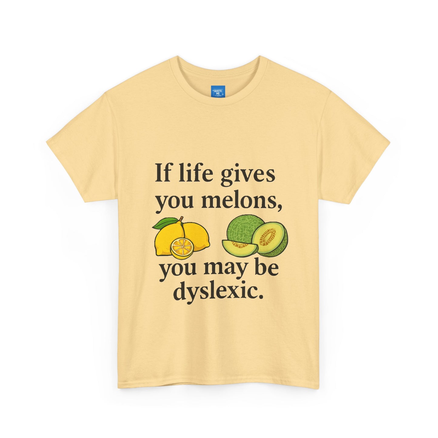 Funny Unisex Tee Shirt, Gift for Humour Lovers, Sarcastic Graphic T-shirt, Joke Top, If life gives you melons
