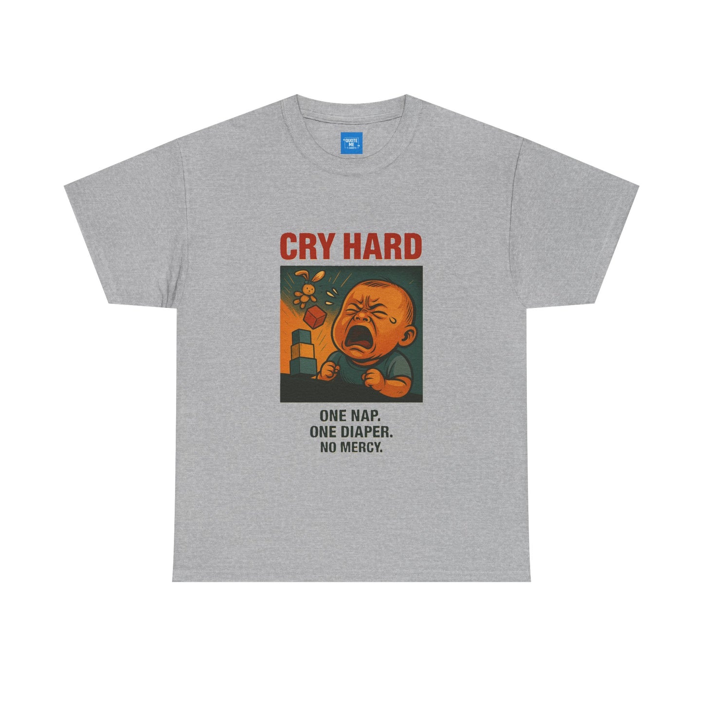Cry Hard Funny T-Shirt, Parody Die Motherhood, Unisex Tee, Humorous Graphic Shirt, Gift for Moms