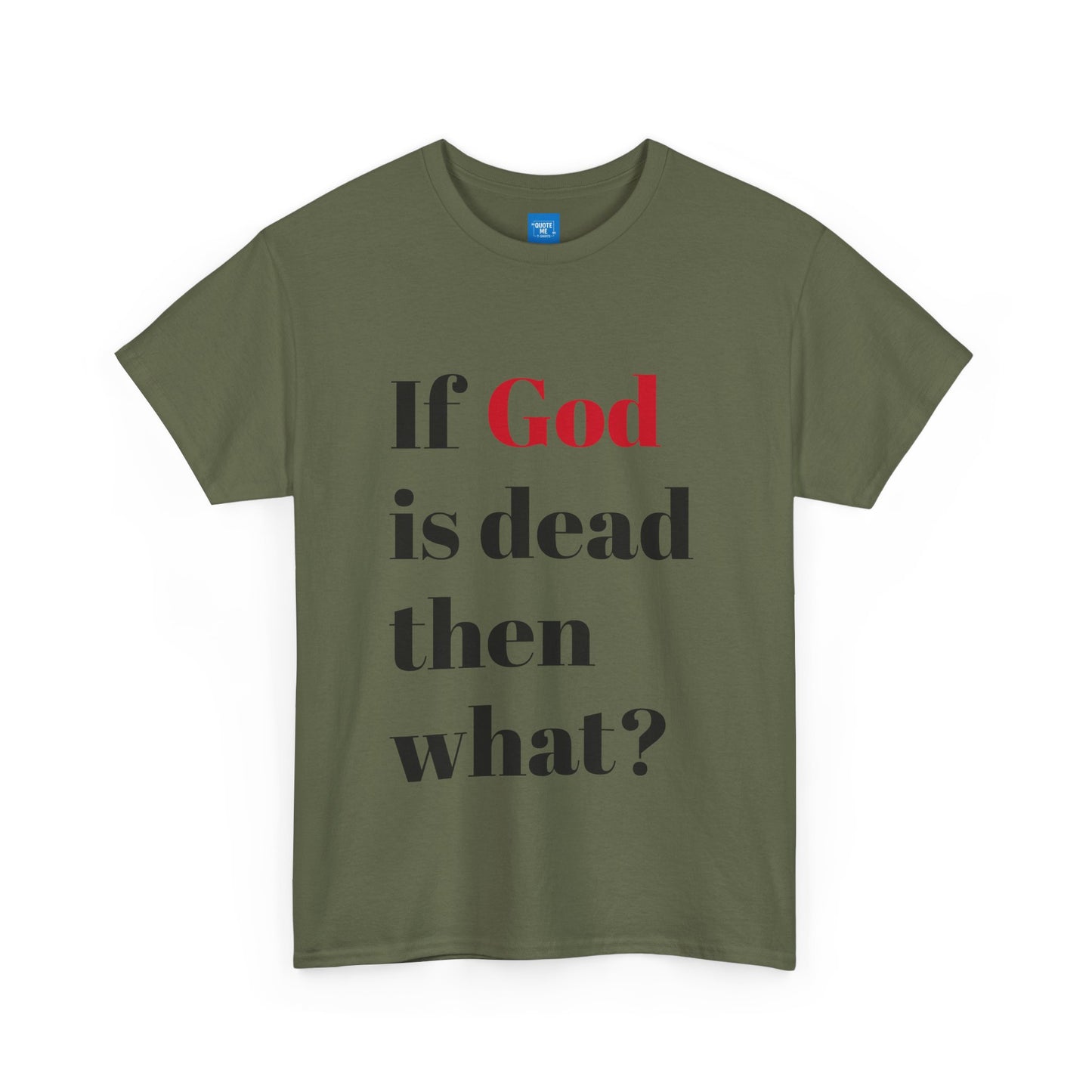 Philosophical Unisex Tee, Atheist Graphic Shirt, Existentialist Top, Religious Quote Tshirt, Atheism Gift, Atheist Apparel
