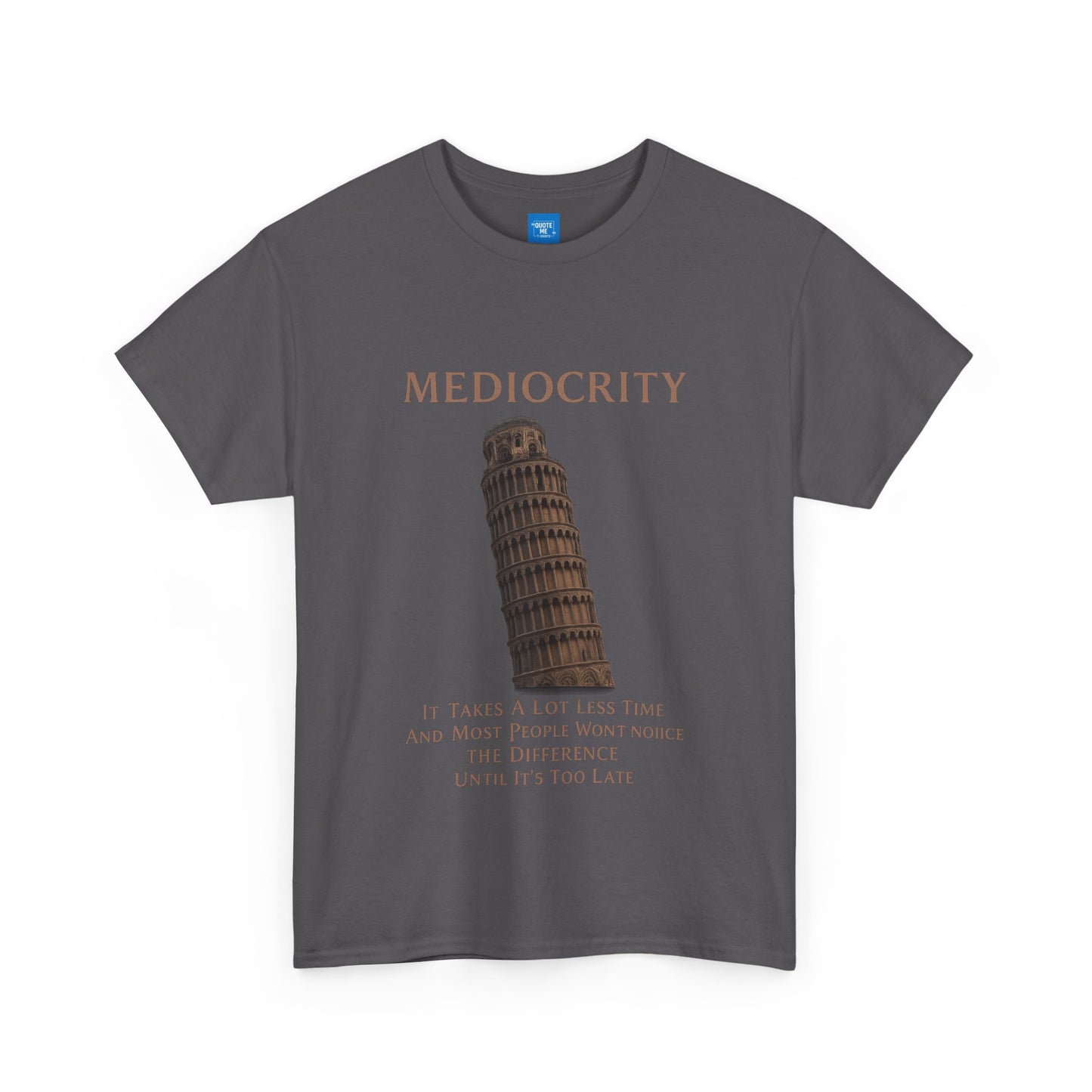Funny Mediocrity Unisex Heavy Cotton Tee, Humorous T-Shirt, Comical Shirt, Joke Tee, Sarcasm Top