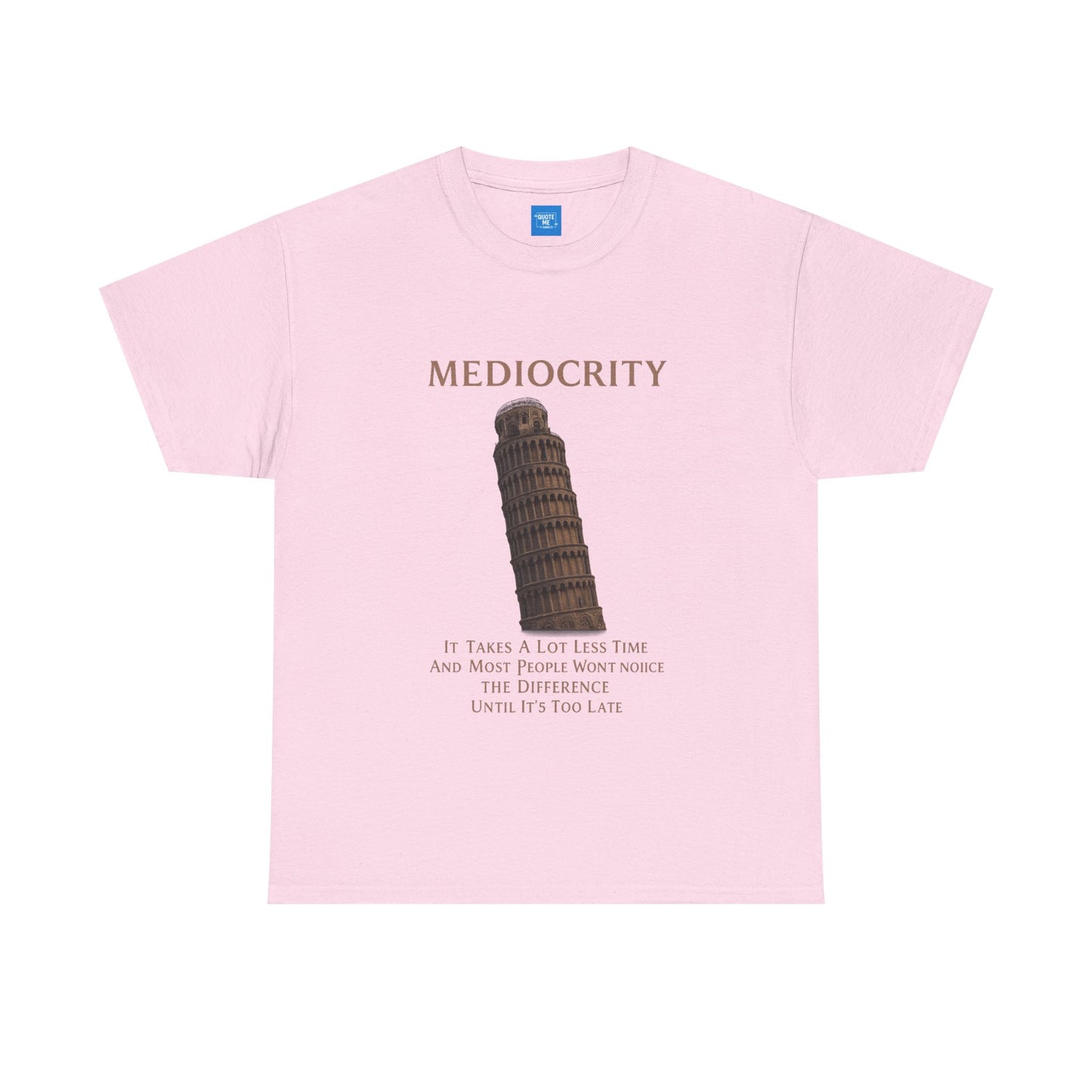 Funny Mediocrity Unisex Heavy Cotton Tee, Humorous T-Shirt, Comical Shirt, Joke Tee, Sarcasm Top
