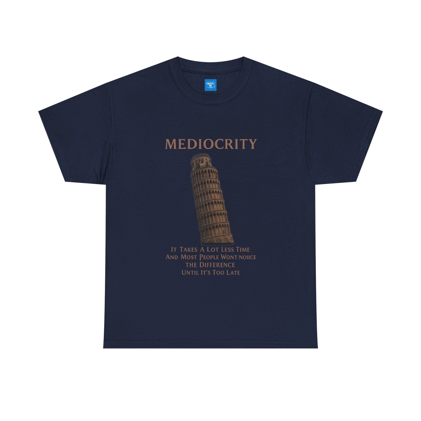 Funny Mediocrity Unisex Heavy Cotton Tee, Humorous T-Shirt, Comical Shirt, Joke Tee, Sarcasm Top