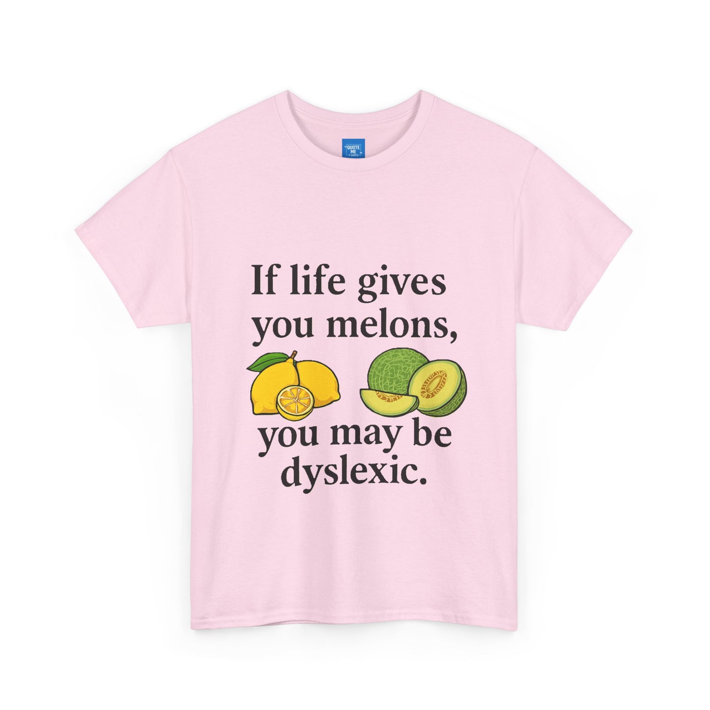 Funny Unisex Tee Shirt, Gift for Humour Lovers, Sarcastic Graphic T-shirt, Joke Top, If life gives you melons