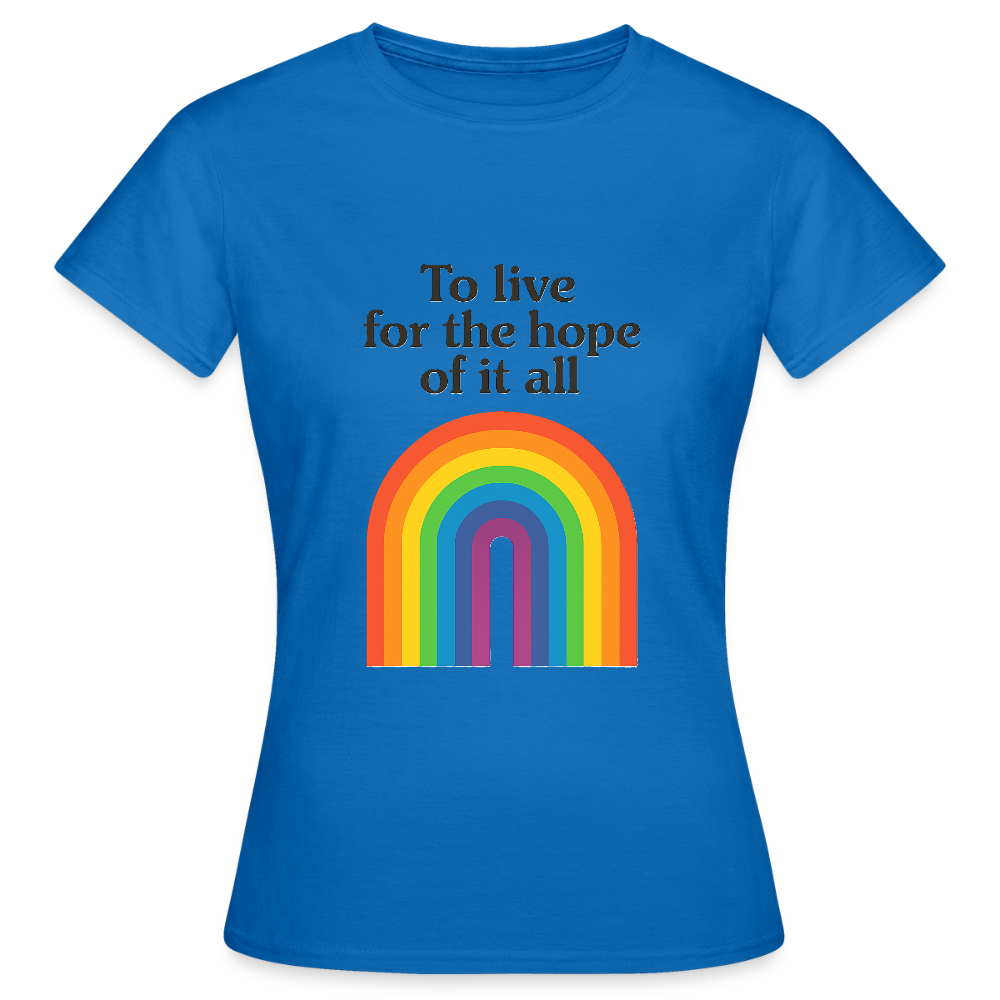 Women's 'For the hope of it all' T-Shirt - royal blue