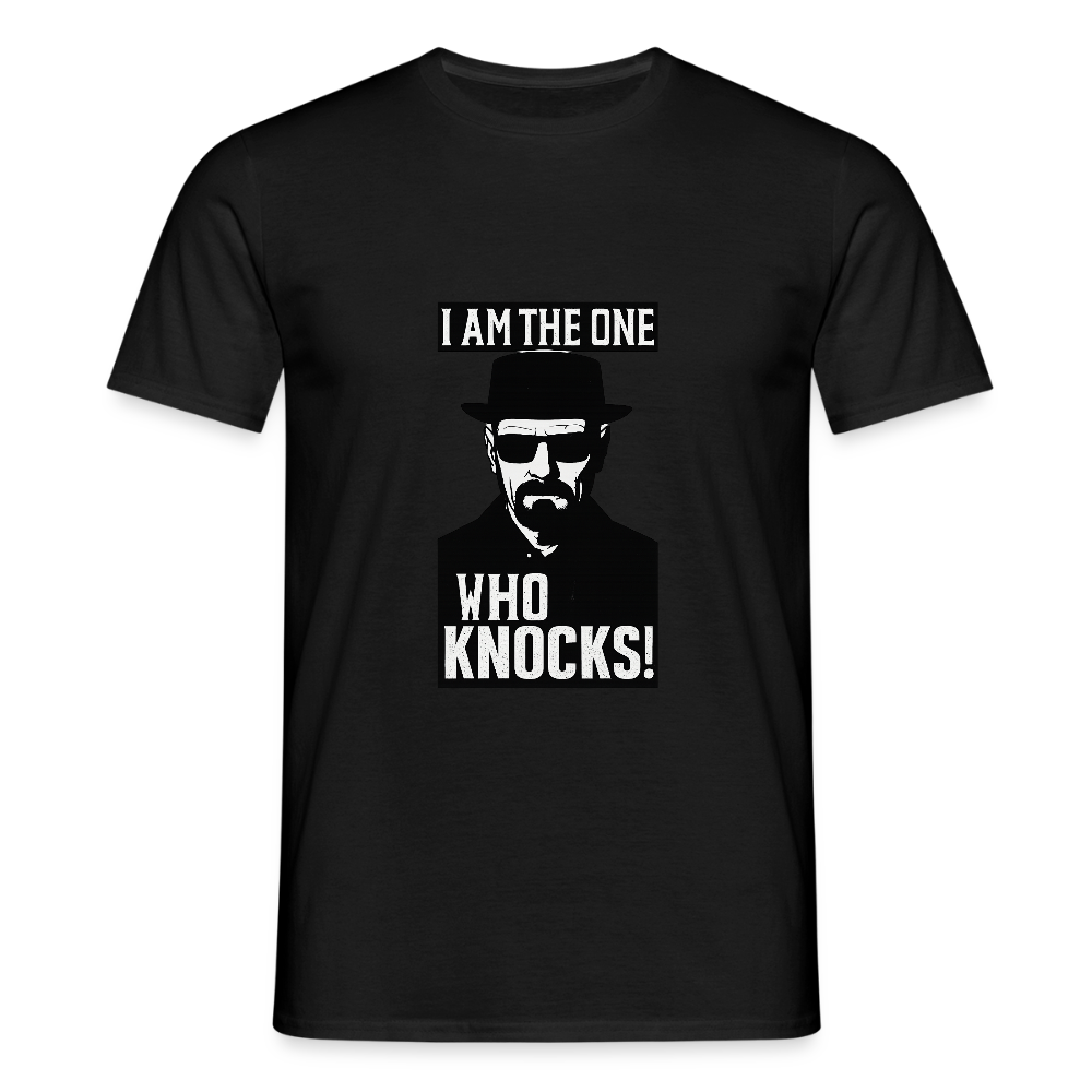I am the one who knocks T-shirt - black