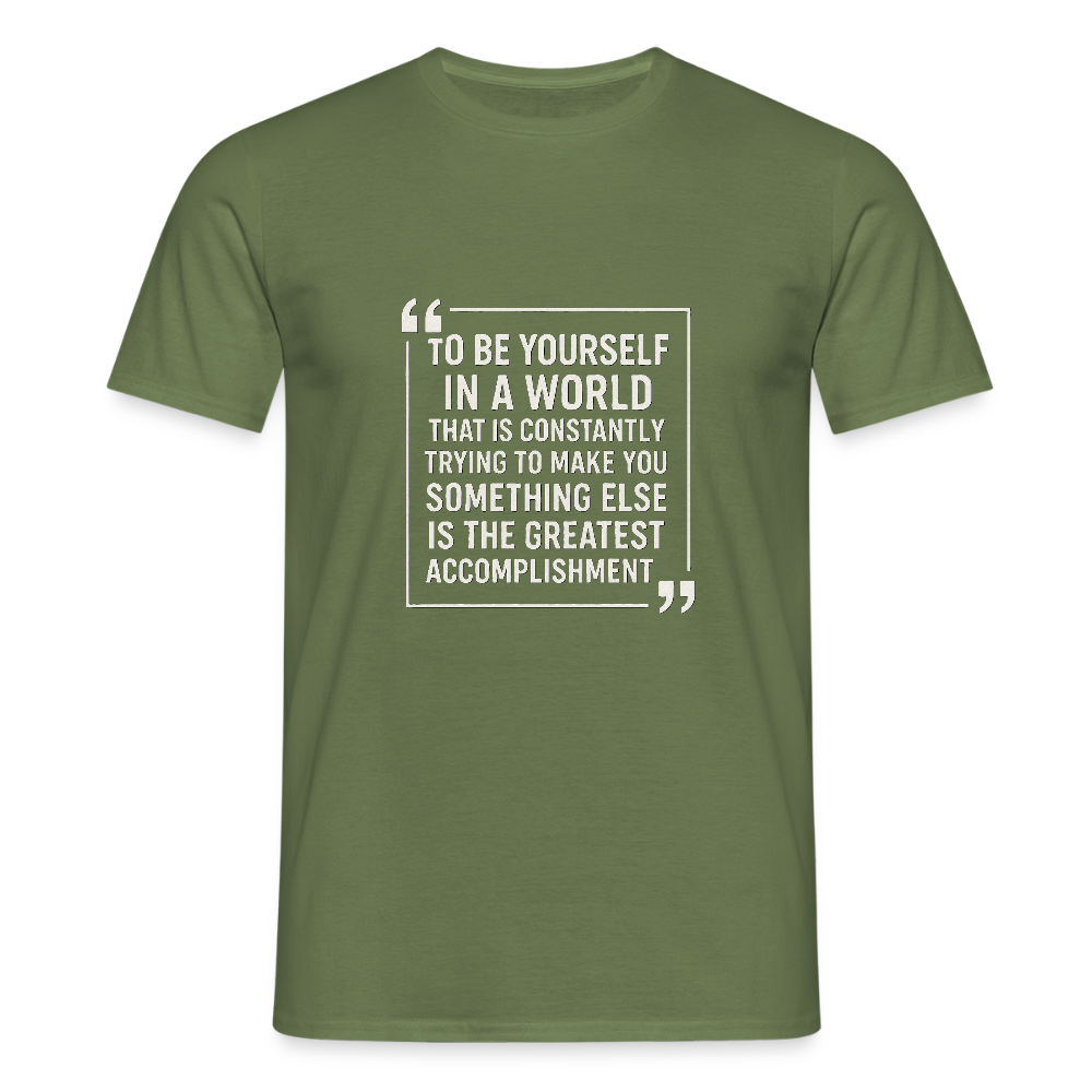 Be yourself T-Shirt - military green