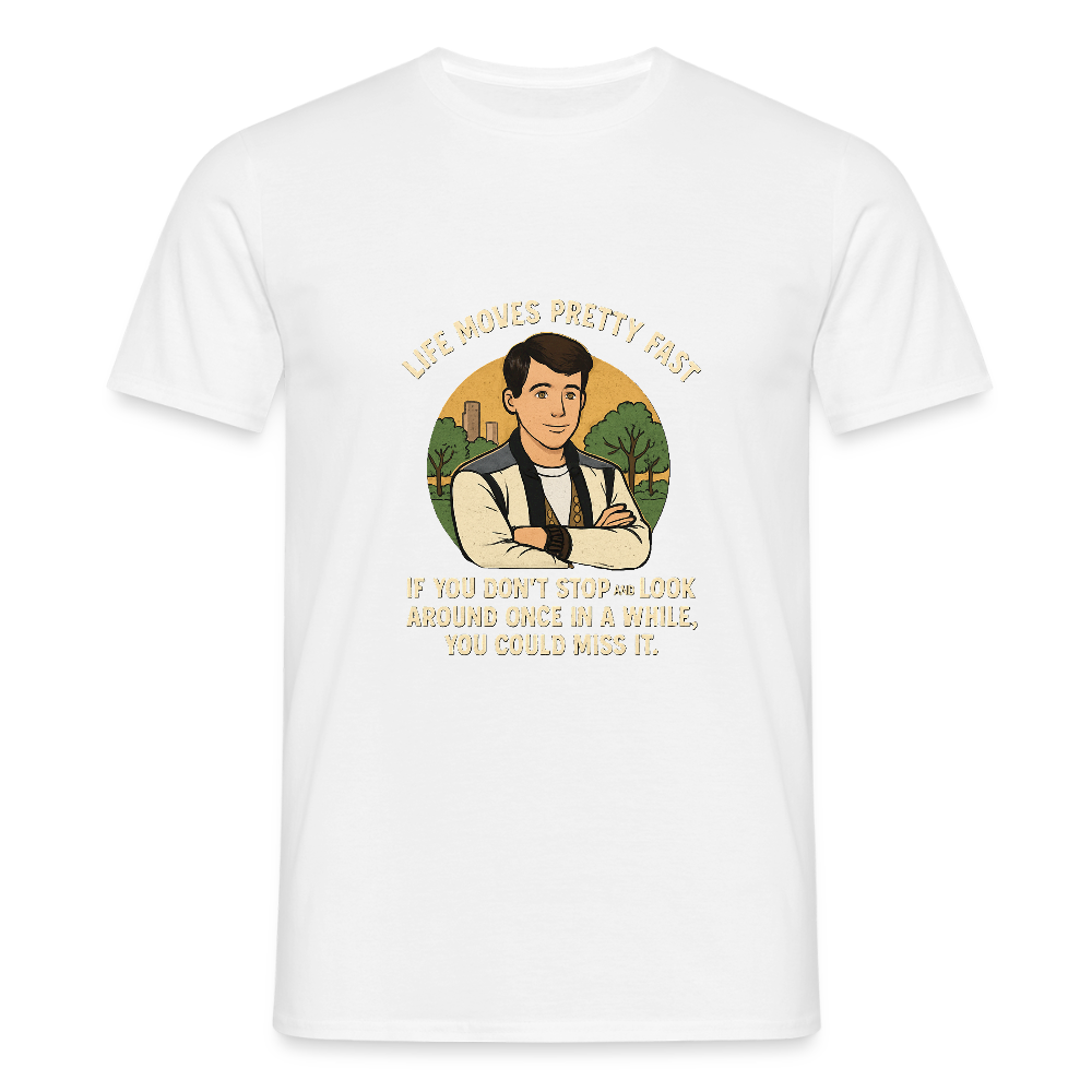 Life moves pretty fast T-shirt - white
