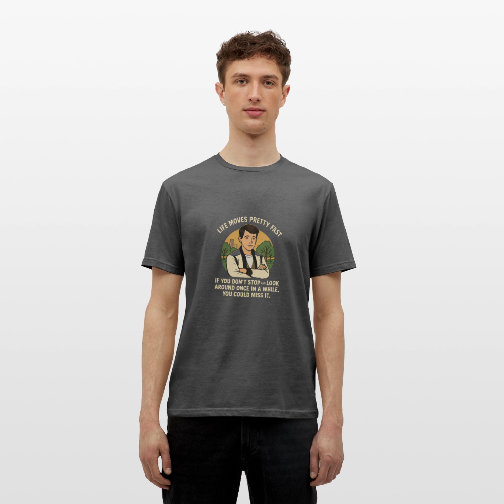 Life moves pretty fast T-shirt - charcoal grey