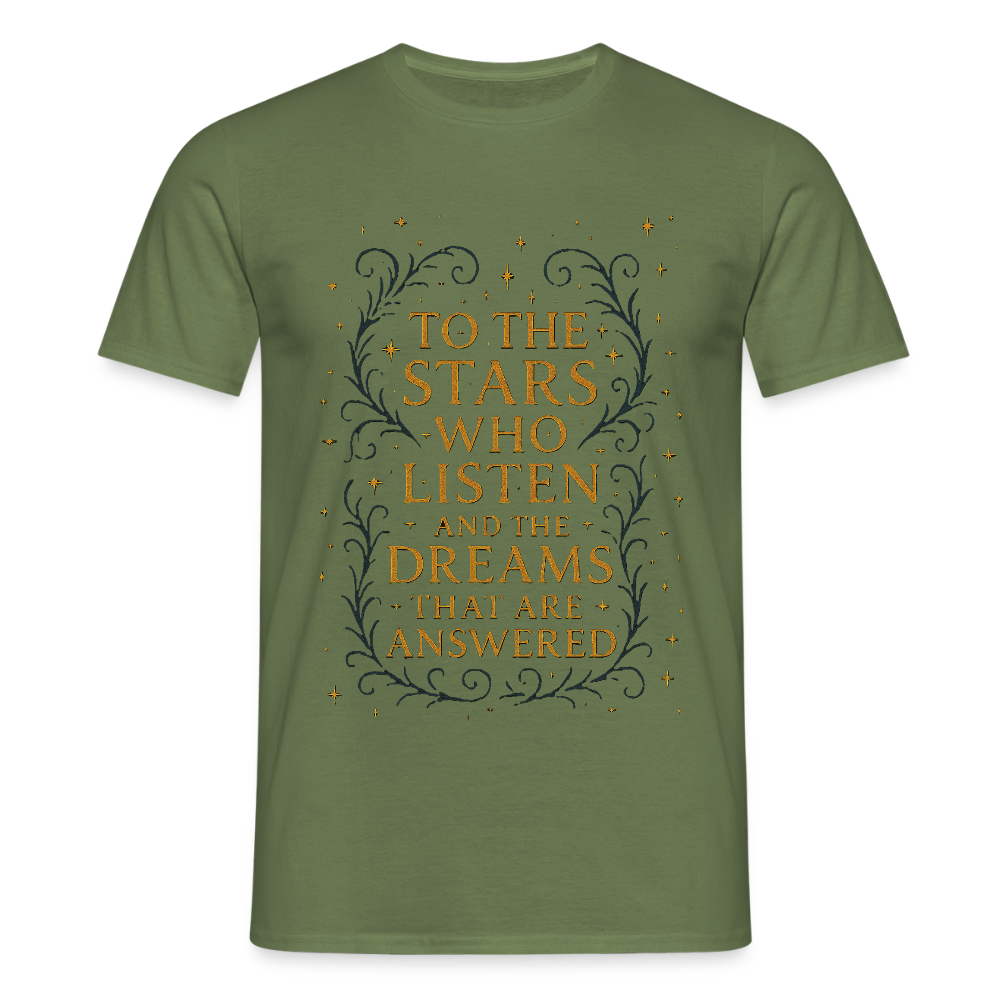 “To the Stars Who Listen” Fantasy Tee - military green