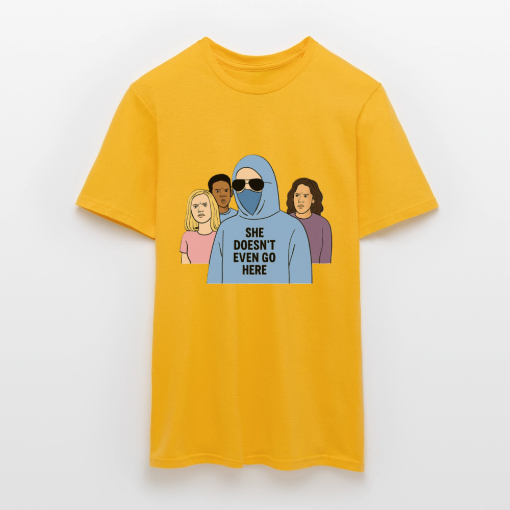 She Doesn't Even Go Here T-shirt - yellow