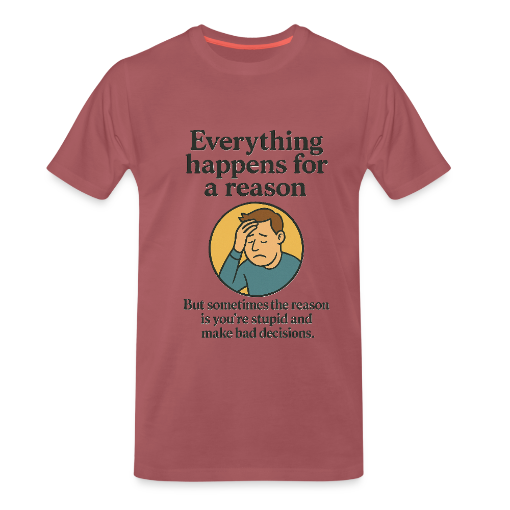 Everything happens for a reason T-shirt - washed burgundy