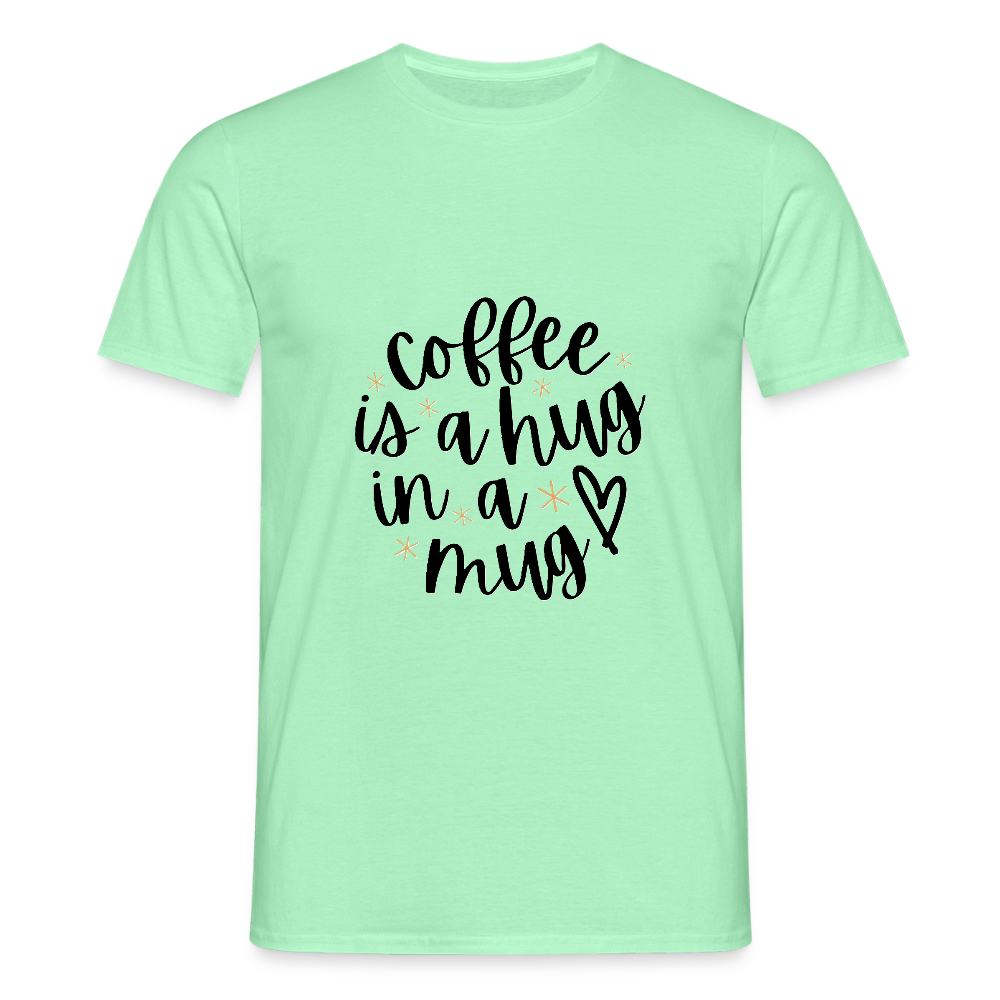 Coffee is a hug T-shirt - mint green