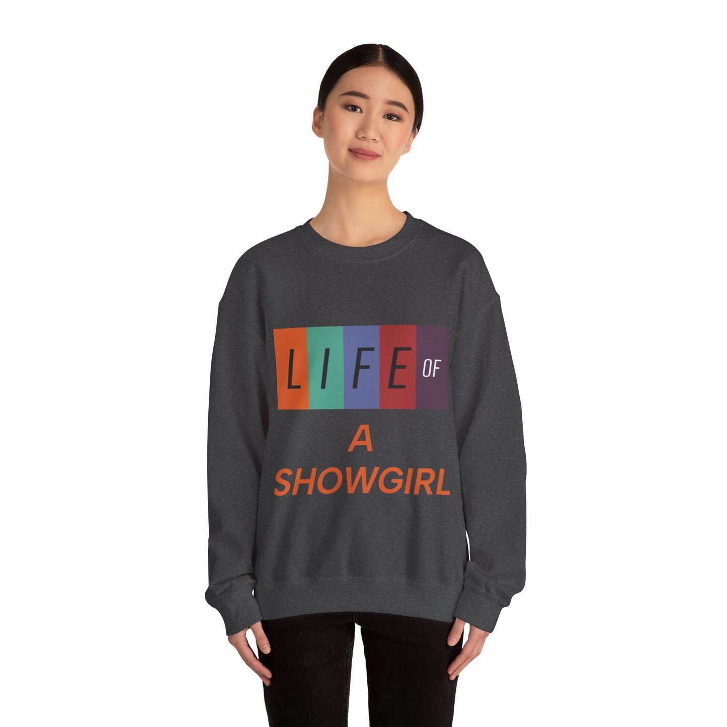 Showgirl Life Crewneck Sweatshirt, Dance Lover Gift, Glitter Glam Sweatshirt, Broadway Show Sweatshirt, Theater Apparel, Performance Wear