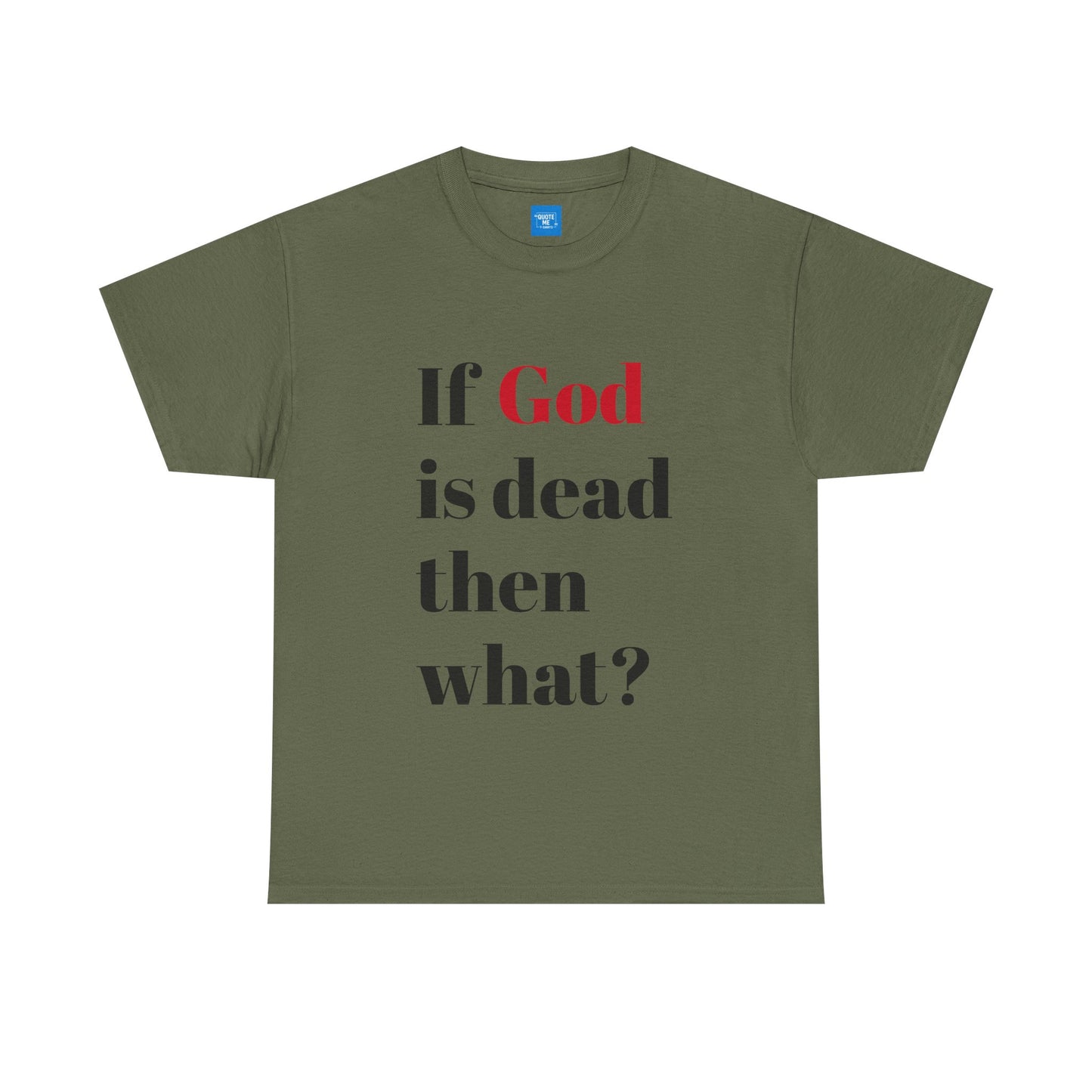 Philosophical Unisex Tee, Atheist Graphic Shirt, Existentialist Top, Religious Quote Tshirt, Atheism Gift, Atheist Apparel