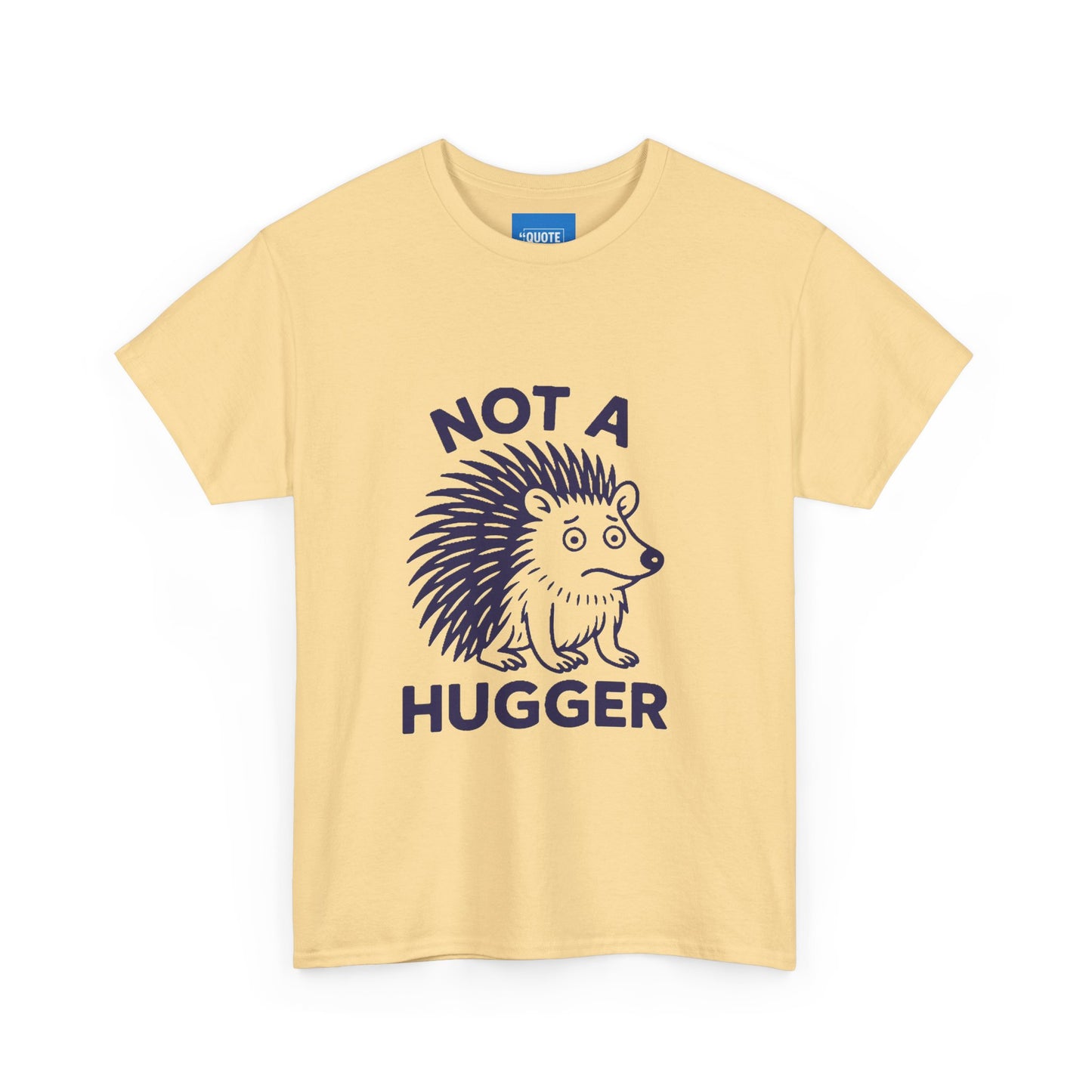 Not a Hugger Funny T-Shirt, Sarcastic Tee, Introvert Shirt, Unisex Graphic Top, Humor Gift