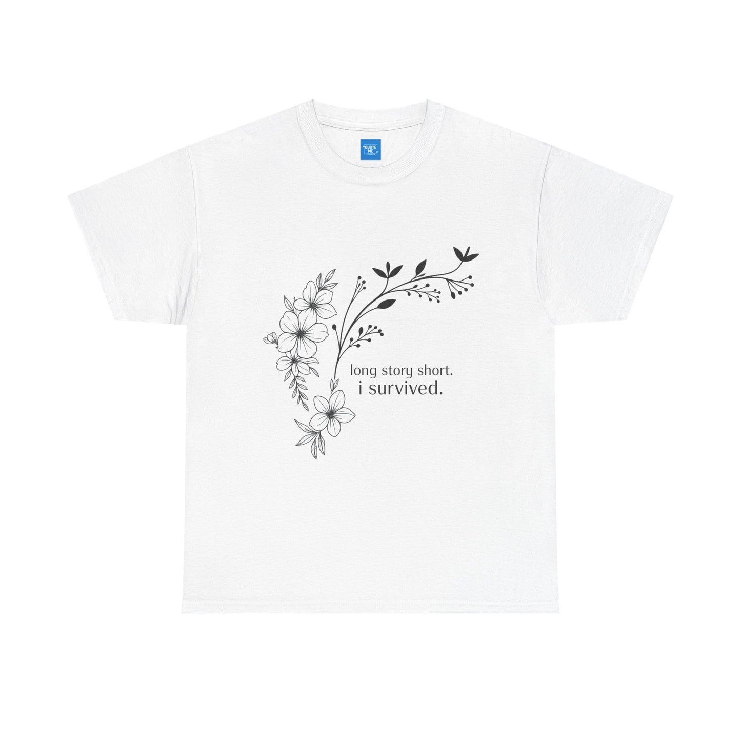 Long Story Short, Resilient Unisex Tee, T-Shirt, Strength Cotton Shirt, Inspirational Graphic Top, Empowering Tee