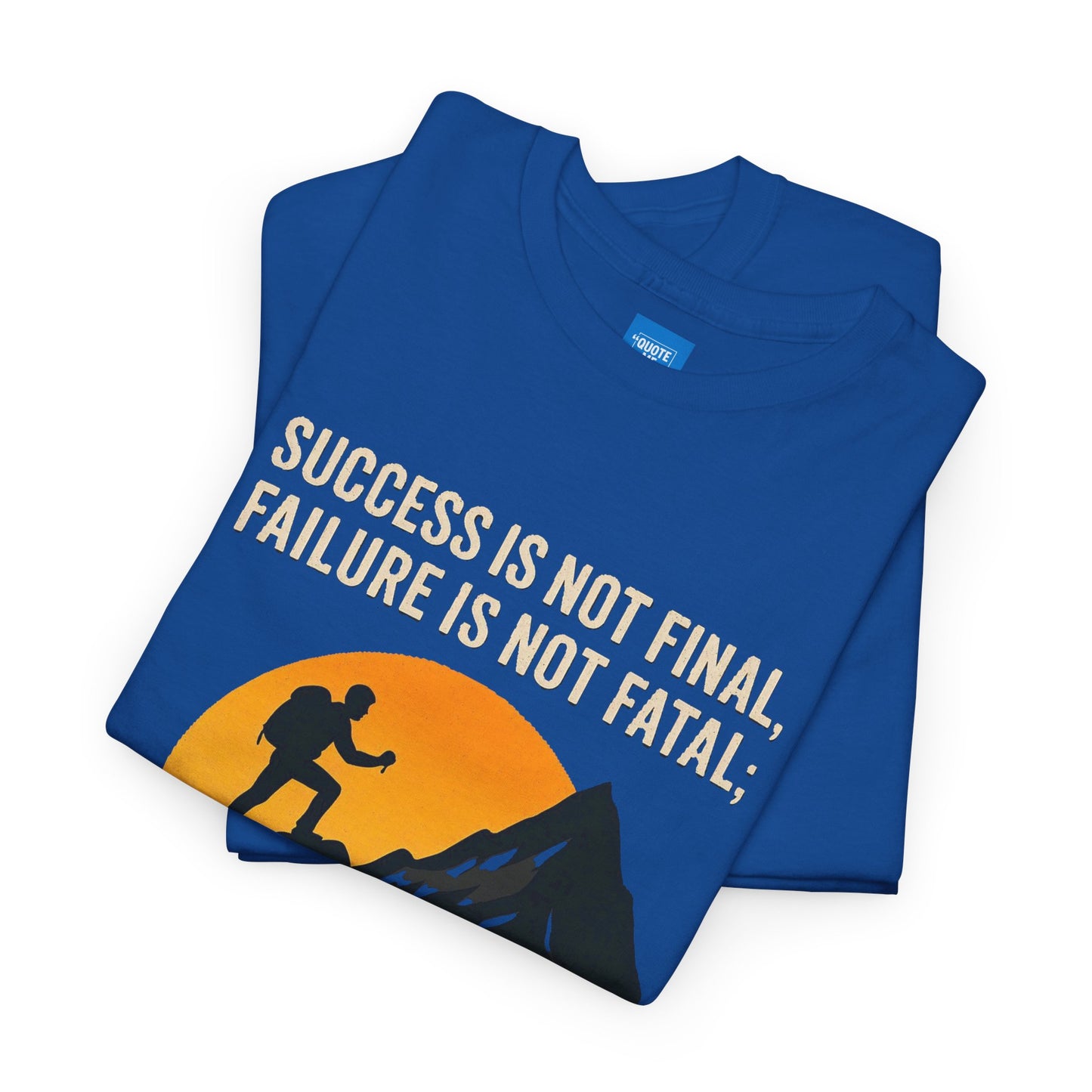 Success is not final T-shirt, Unisex Heavy Cotton Tee, Inspirational Graphic Tee, Quote Shirt