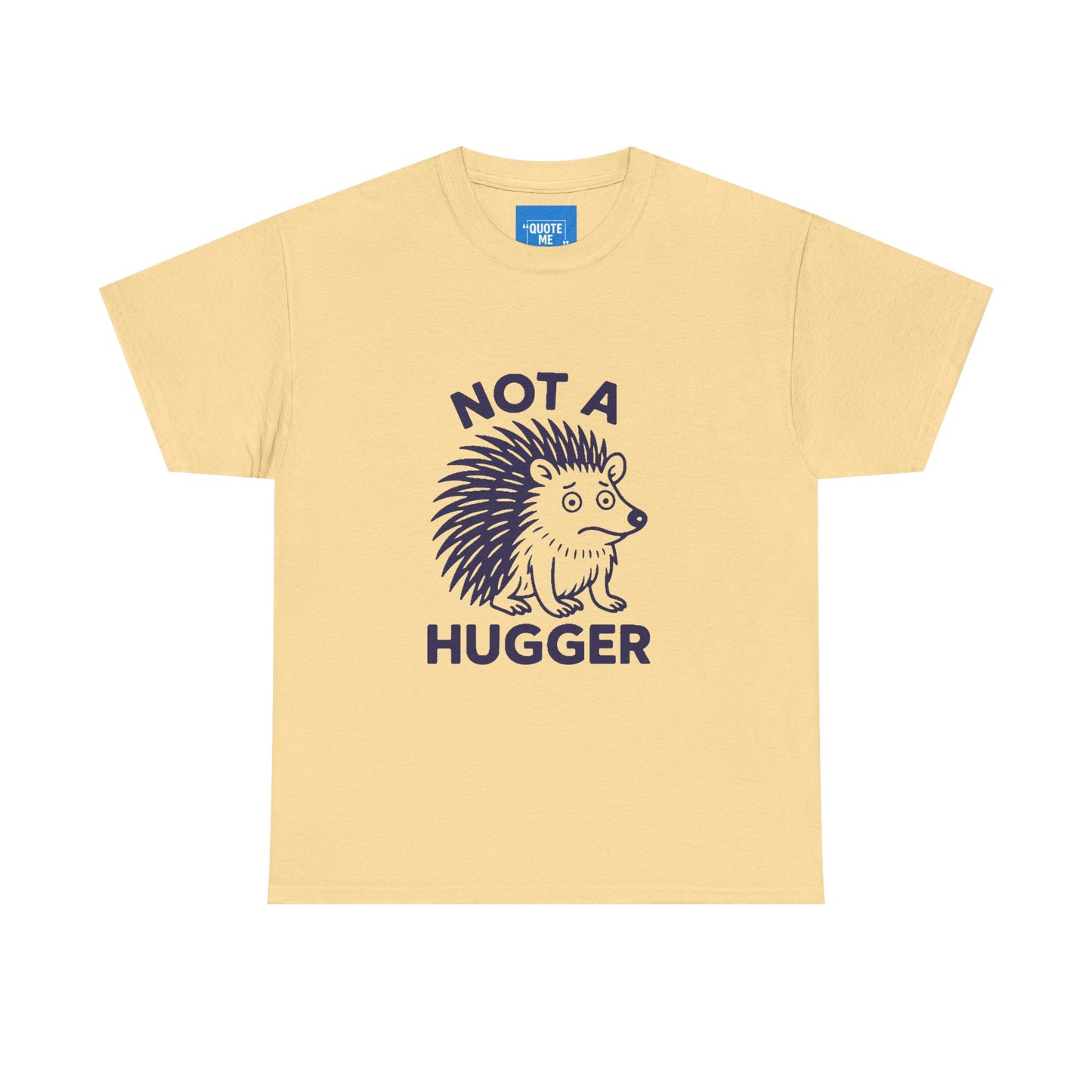 Not a Hugger Funny T-Shirt, Sarcastic Tee, Introvert Shirt, Unisex Graphic Top, Humor Gift