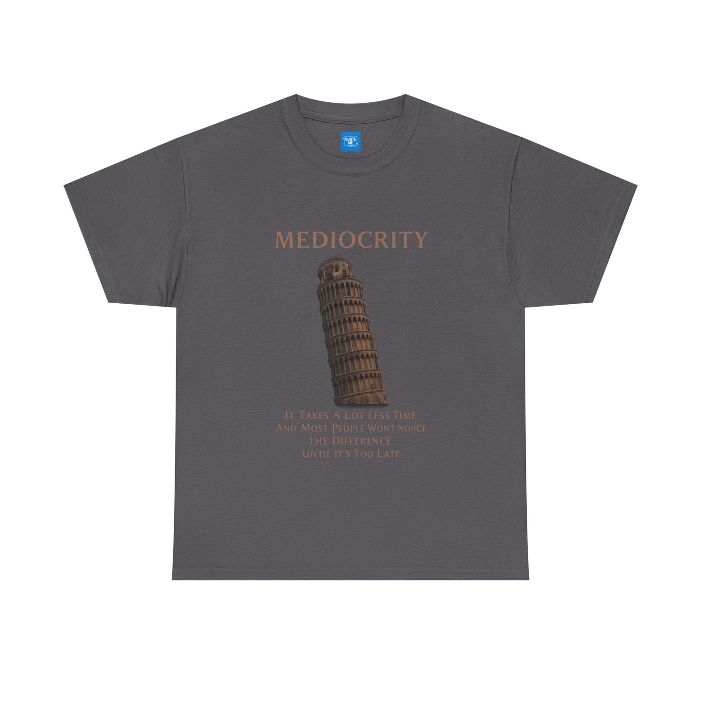 Funny Mediocrity Unisex Heavy Cotton Tee, Humorous T-Shirt, Comical Shirt, Joke Tee, Sarcasm Top