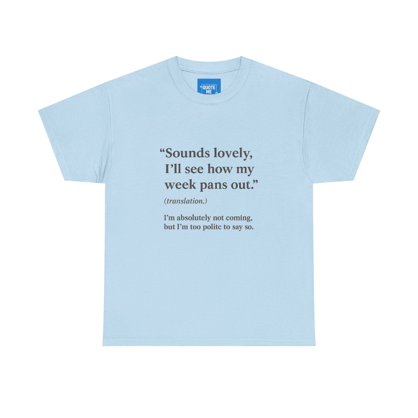 Simply Not Going Funny T-Shirt - Unisex Heavy Cotton Tee, Humorous Graphic Tee, Sarcastic Shirt, Joke Top, Casual Tee