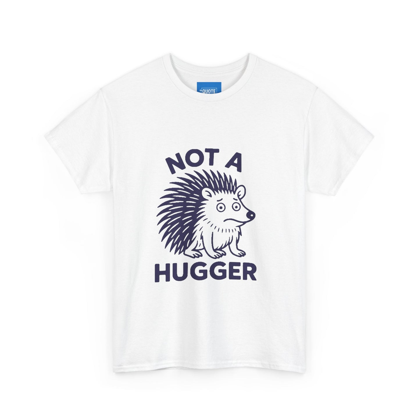 Not a Hugger Funny T-Shirt, Sarcastic Tee, Introvert Shirt, Unisex Graphic Top, Humor Gift
