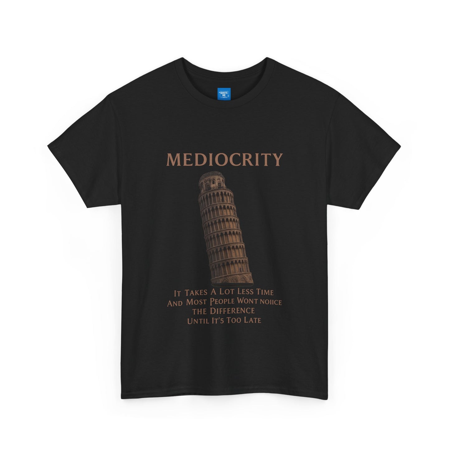 Funny Mediocrity Unisex Heavy Cotton Tee, Humorous T-Shirt, Comical Shirt, Joke Tee, Sarcasm Top
