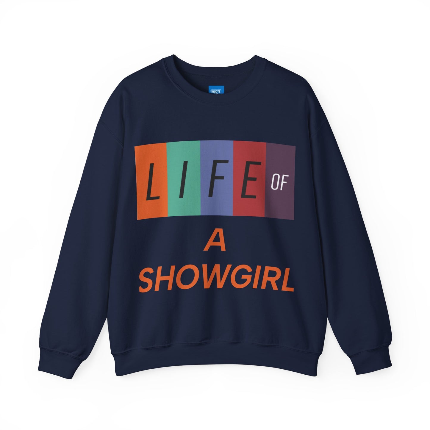Showgirl Life Crewneck Sweatshirt, Dance Lover Gift, Glitter Glam Sweatshirt, Broadway Show Sweatshirt, Theatre Apparel - Unisex Sweatshirt