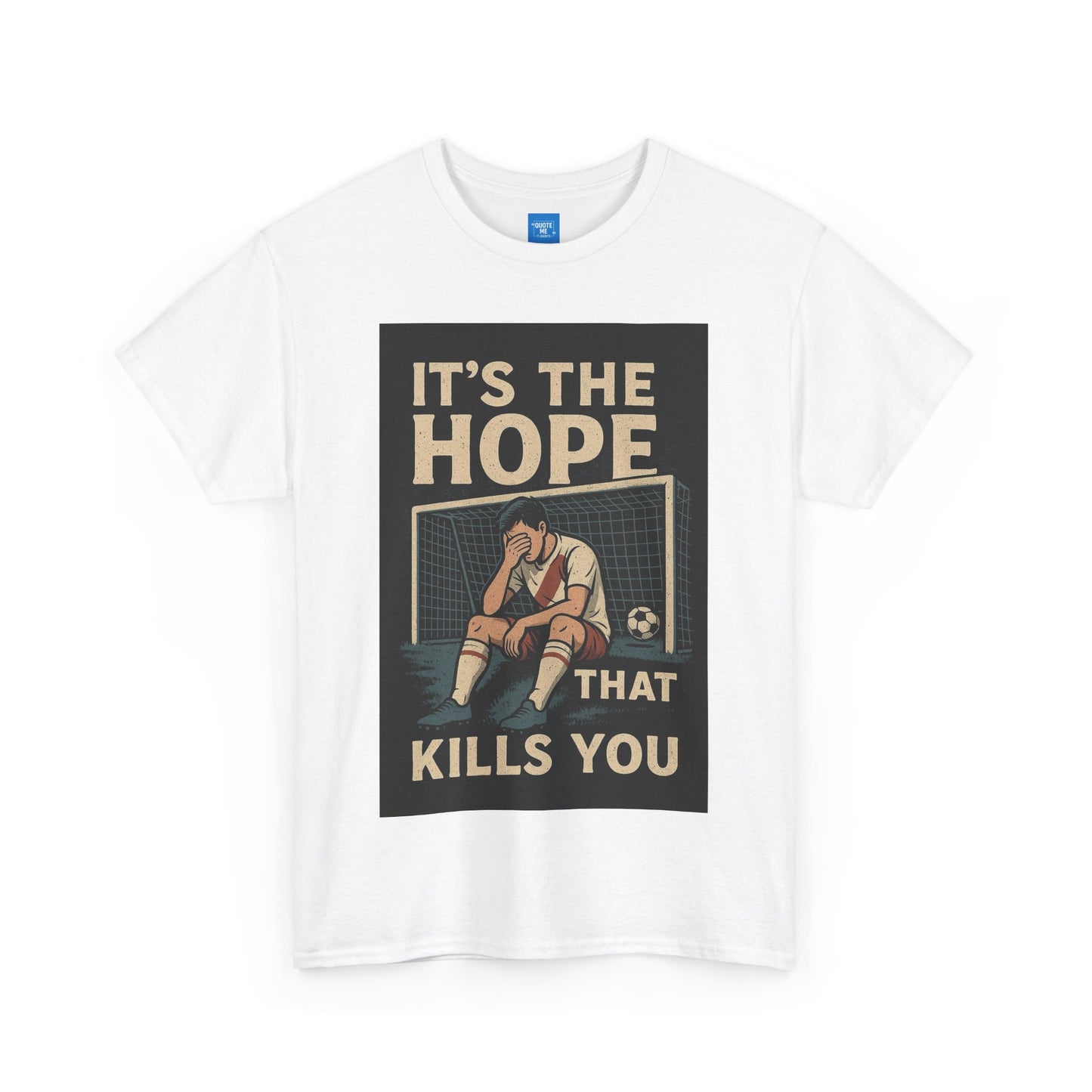 It's the hope that kills you, Unisex Tee, Football Coach Shirt, Funny Sports Fan Gift, Soccer Team Apparel, Game Day Clothing