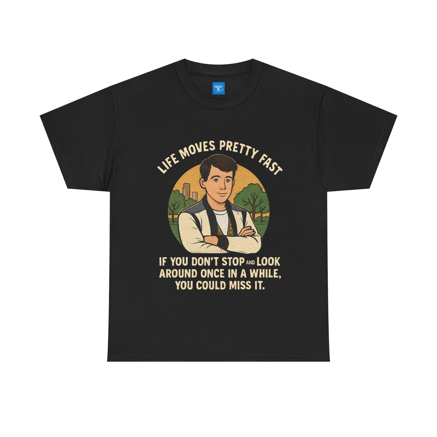 Life Moves Pretty Fast Unisex Cotton Tee | Vintage Quote Shirt | Gift for Friends | Casual Wear | Everyday Style | Motivational Outfit