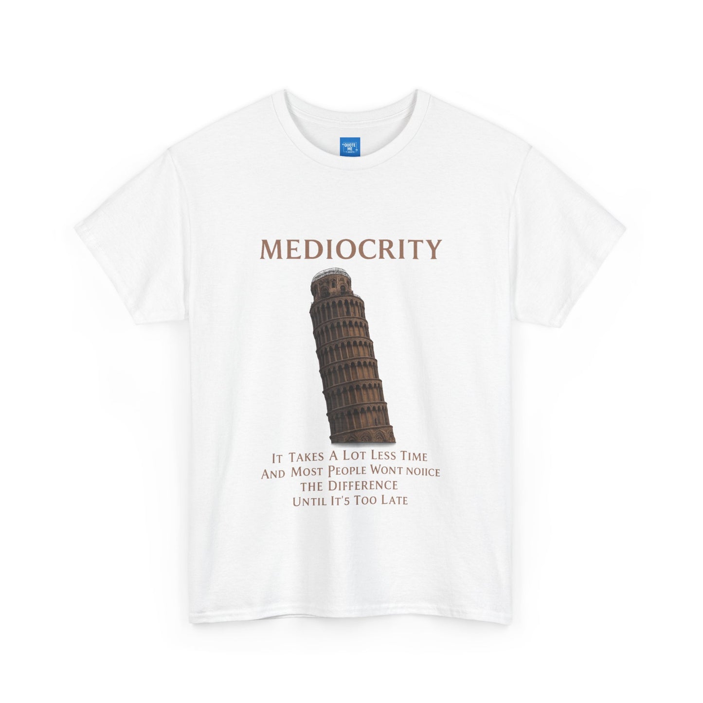Funny Mediocrity Unisex Heavy Cotton Tee, Humorous T-Shirt, Comical Shirt, Joke Tee, Sarcasm Top