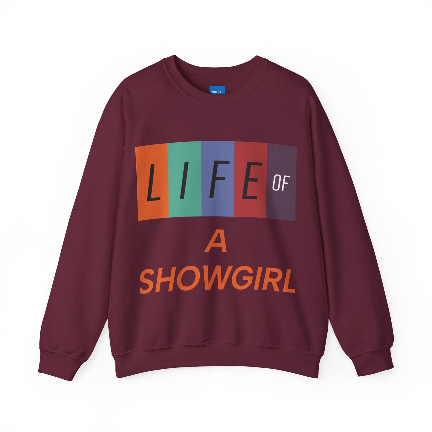 Showgirl Life Crewneck Sweatshirt, Dance Lover Gift, Glitter Glam Sweatshirt, Broadway Show Sweatshirt, Theatre Apparel - Unisex Sweatshirt