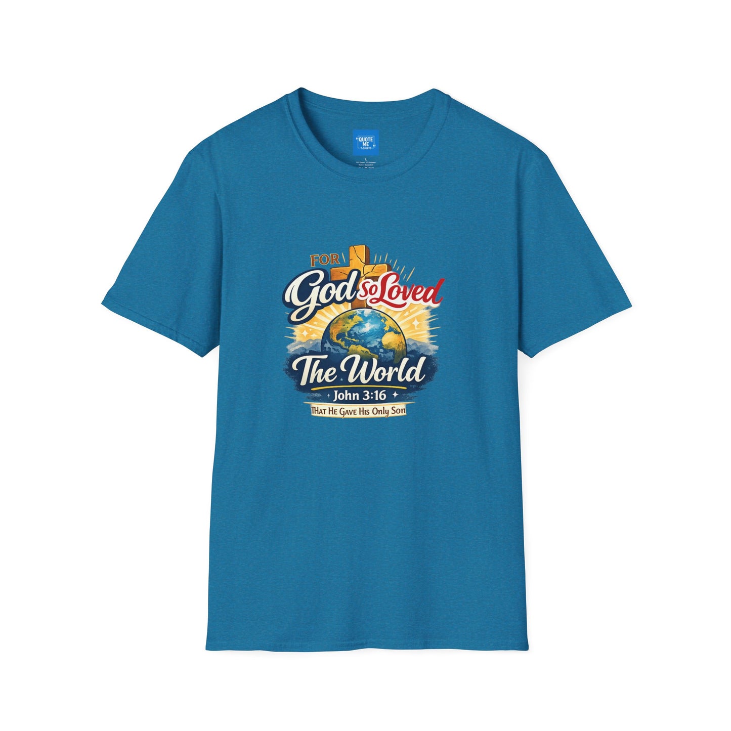 For God So Loved The World T-Shirt — Christian Faith Tee