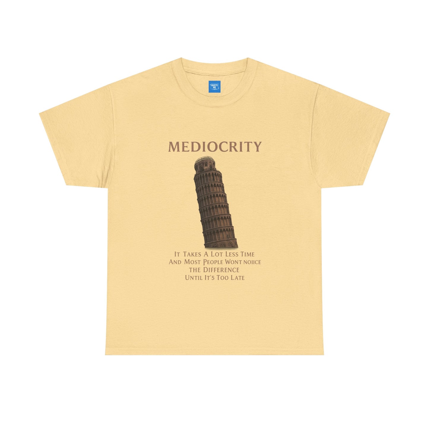 Funny Mediocrity Unisex Heavy Cotton Tee, Humorous T-Shirt, Comical Shirt, Joke Tee, Sarcasm Top