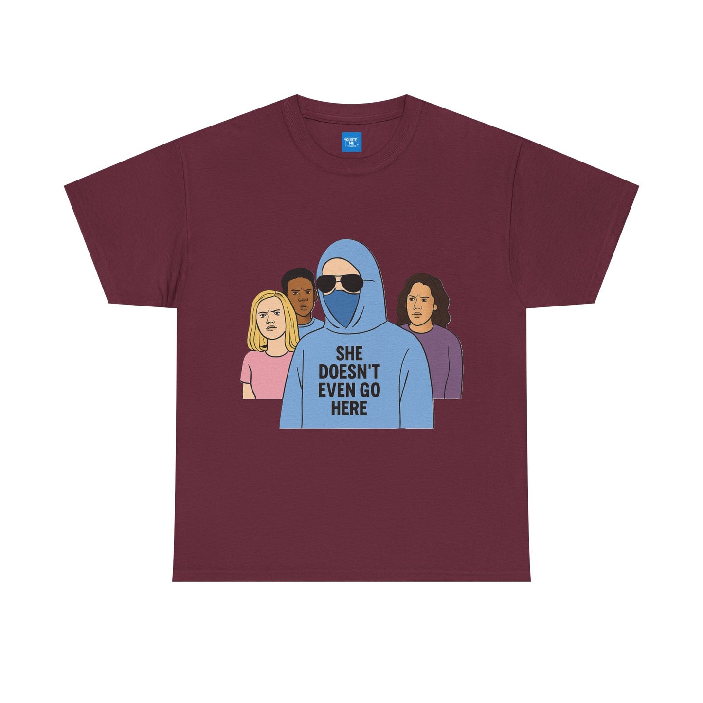 Funny Mean Girls Inspired T-Shirt, Unisex Tee, Graphic Tee, Sarcastic Shirt, Gift for Her, Movie Quote Shirt