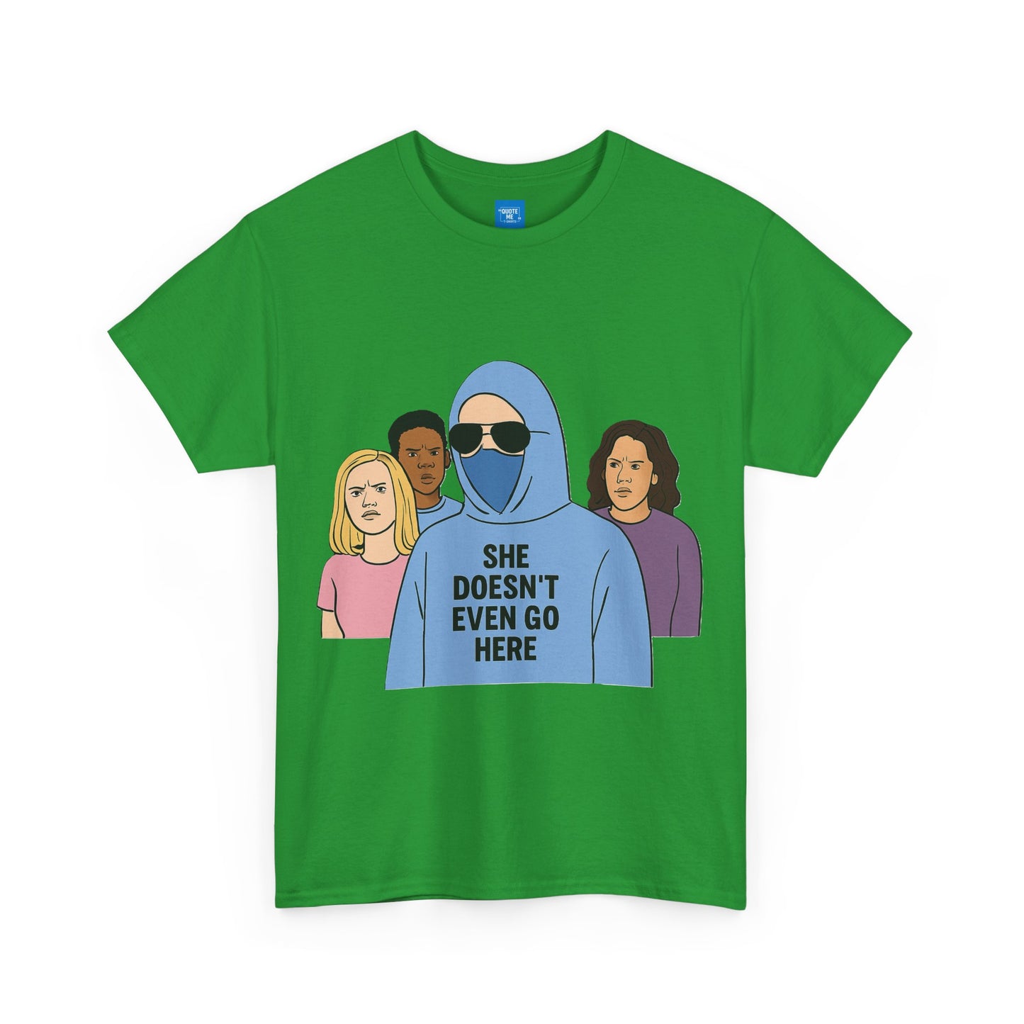 Funny Mean Girls Inspired T-Shirt, Unisex Tee, Graphic Tee, Sarcastic Shirt, Gift for Her, Movie Quote Shirt