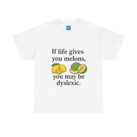 Funny Unisex Tee Shirt, Gift for Humour Lovers, Sarcastic Graphic T-shirt, Joke Top, If life gives you melons
