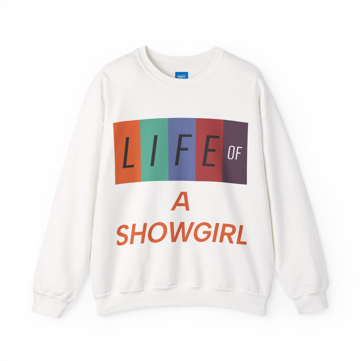 Showgirl Life Crewneck Sweatshirt, Dance Lover Gift, Glitter Glam Sweatshirt, Broadway Show Sweatshirt, Theatre Apparel - Unisex Sweatshirt