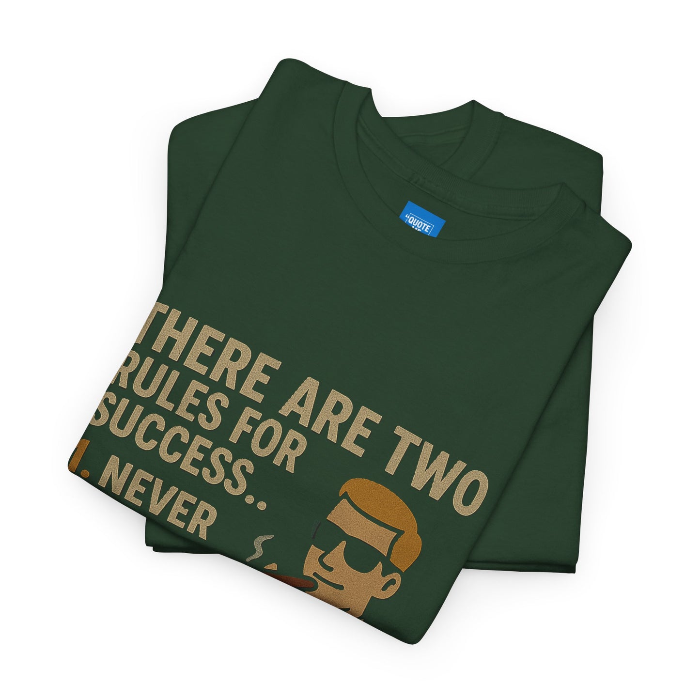 Motivational Two Rules for Success Unisex Heavy Cotton Tee, Inspirational Graphic Tee, Success Quote Shirt, Positive Vibes Shirt, Gift for