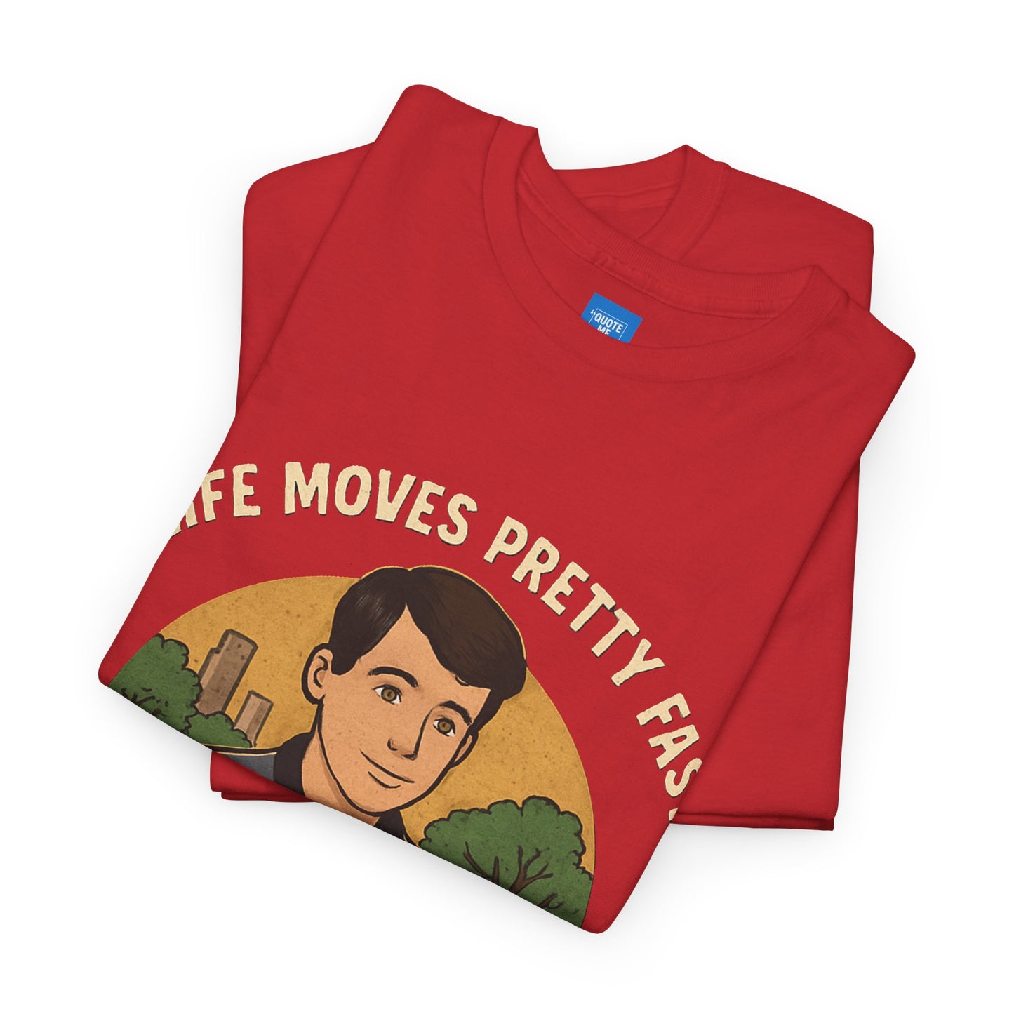 Life Moves Pretty Fast Unisex Cotton Tee | Vintage Quote Shirt | Gift for Friends | Casual Wear | Everyday Style | Motivational Outfit