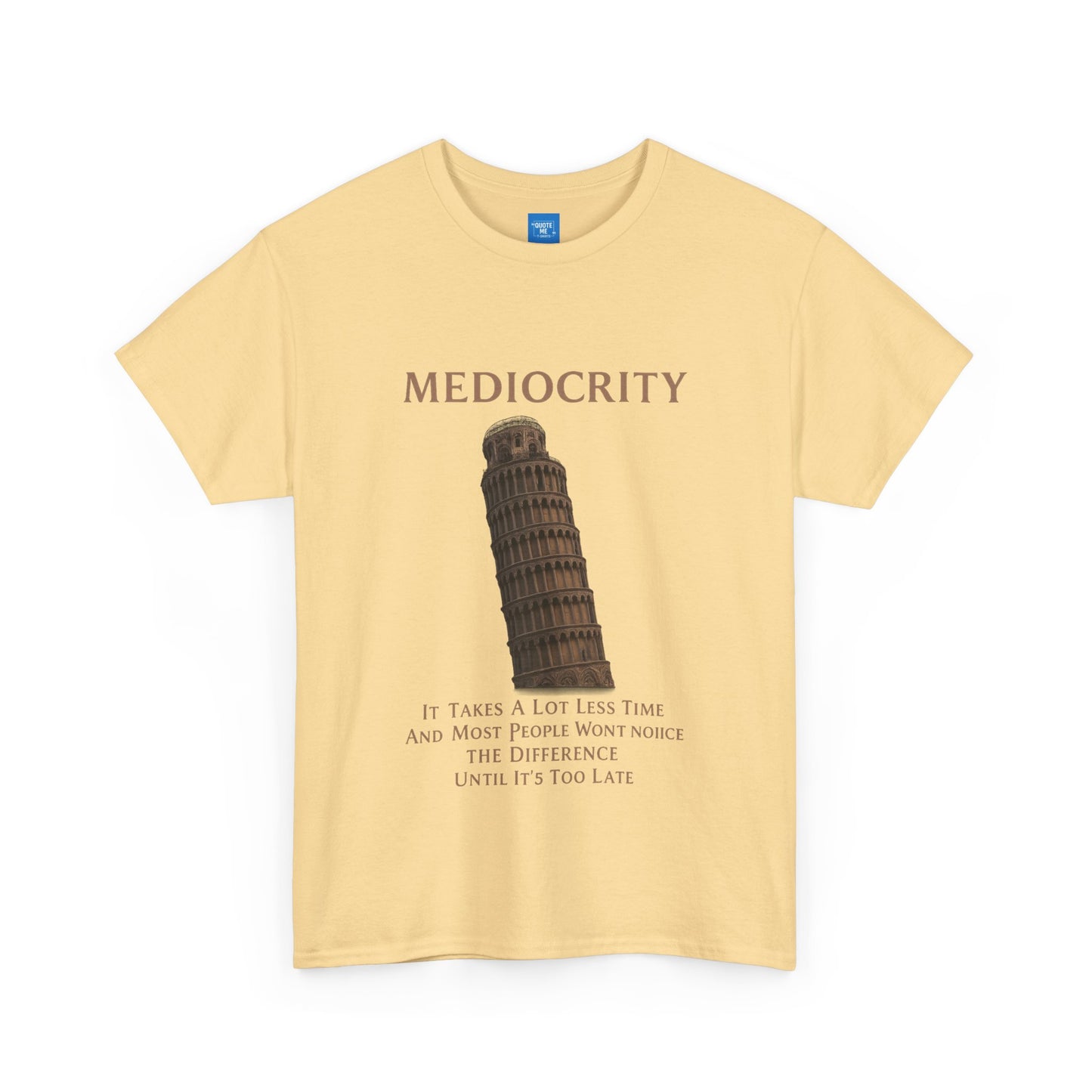 Funny Mediocrity Unisex Heavy Cotton Tee, Humorous T-Shirt, Comical Shirt, Joke Tee, Sarcasm Top