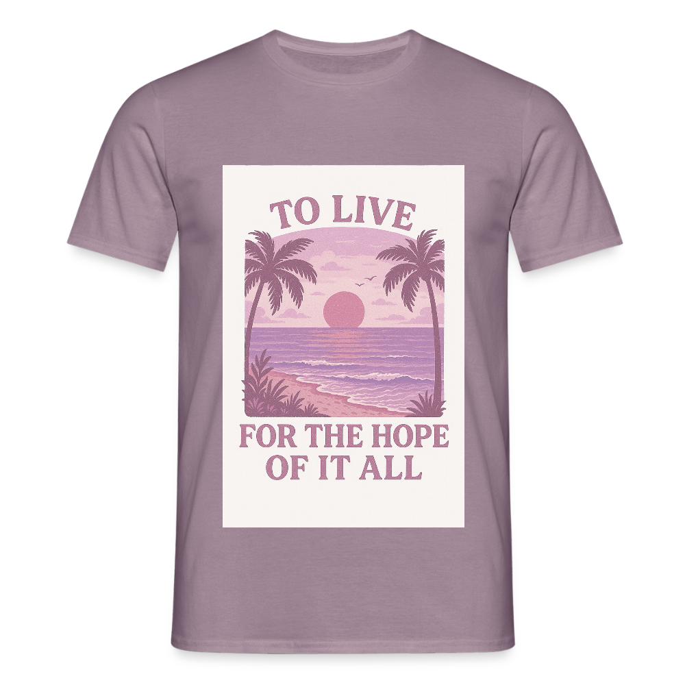 To live for the hope of it all T-shirt - purple-grey 