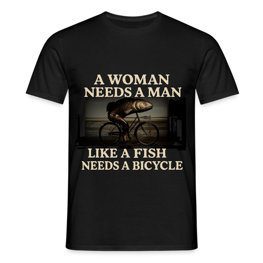 Like a fish needs a bicycle T-Shirt - black