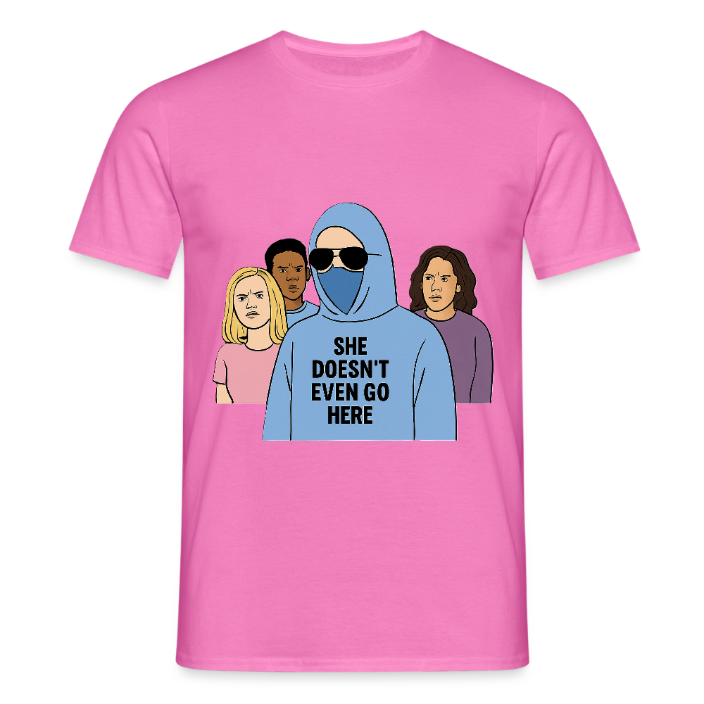 She Doesn't Even Go Here T-shirt - pink