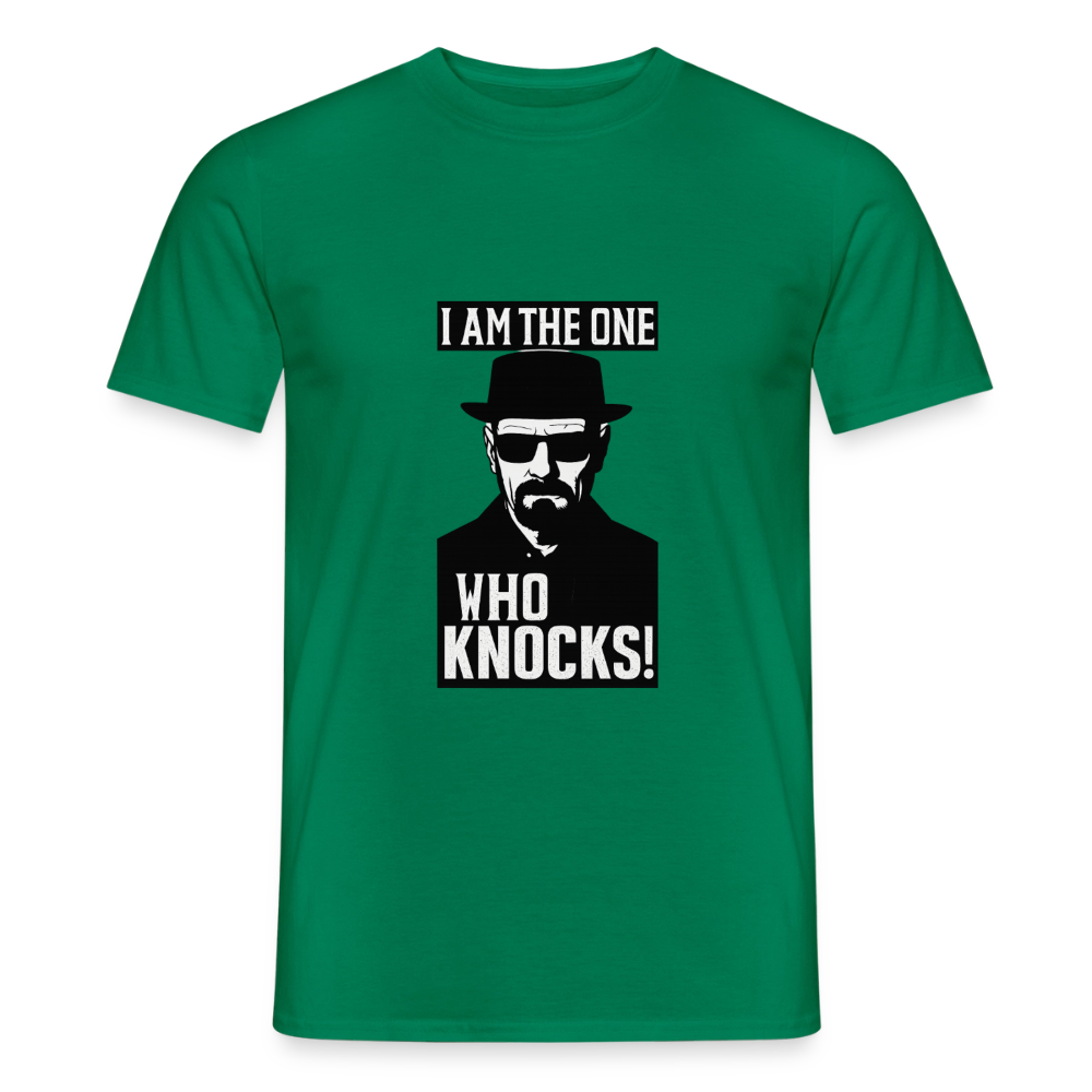 I am the one who knocks T-shirt - kelly green